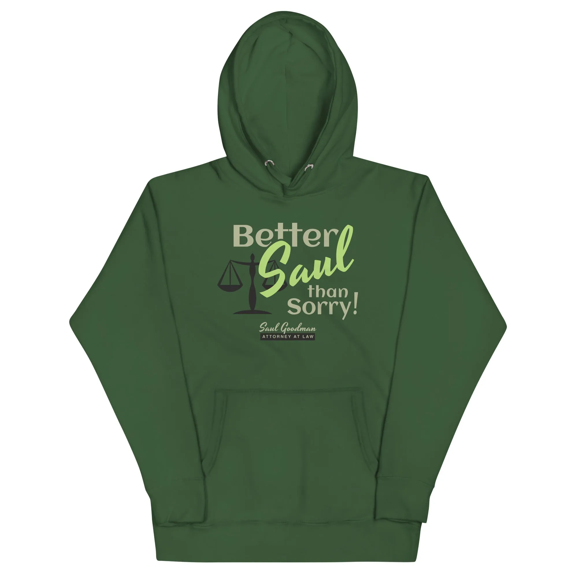 Better Saul Than Sorry! Unisex Hoodie