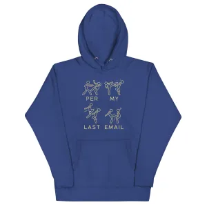 Per My Last Email Unisex Hoodie